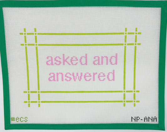 'asked & answered" needlepoint canvas