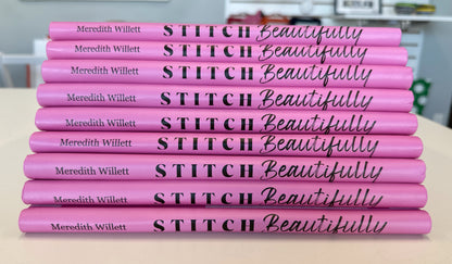 Stitch Beautifully by Meredith Willett