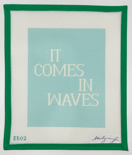 It Comes in Waves